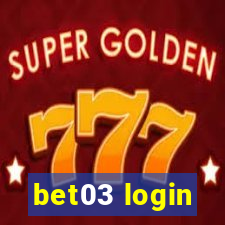 bet03 login